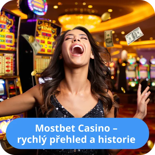 Mostbet Casino – rychlý přehled a historie
