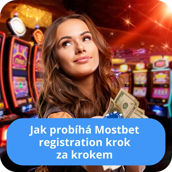 Jak probíhá Mostbet registration krok za krokem